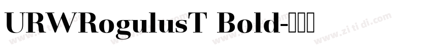 URWRogulusT Bold字体转换